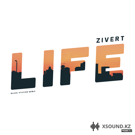 Zivert - Life (Black Station Remix)