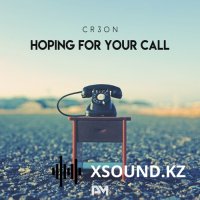Cr3on - Hoping For Your Call