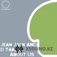 Jean Jeak  &  D.takerz - About Us (Bollo Remix)