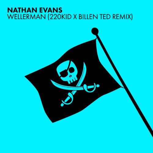 Nathan Evans, 220 KID, Billen Ted - Wellerman (Sea Shanty / 220 KID x Billen Ted Remix)  (2021)