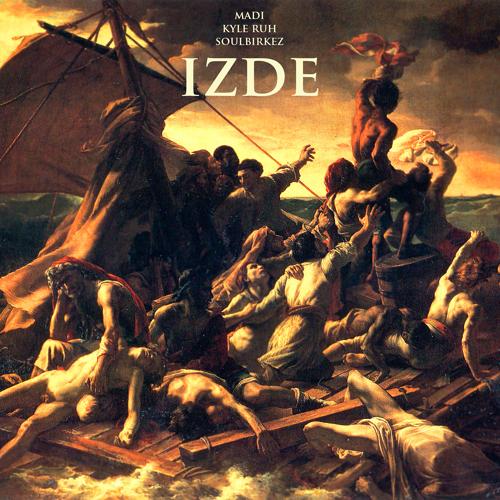 Madi, Soulbirkez, Kyle Ruh - IZDE  (2020)