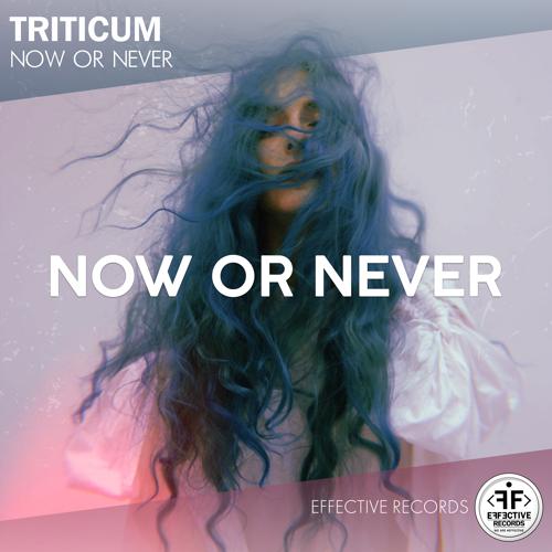 TRITICUM - Now or Never  (2021)