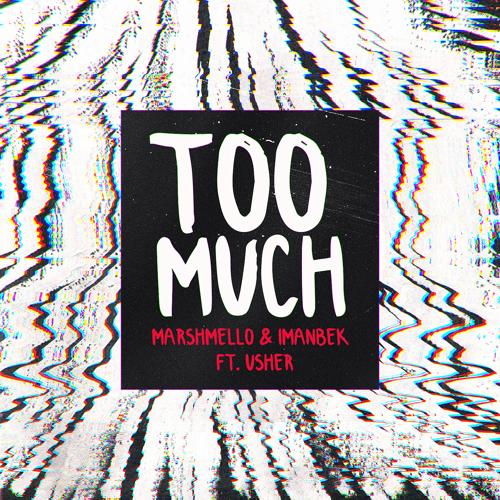 Marshmello, Imanbek - Too Much  (2020)