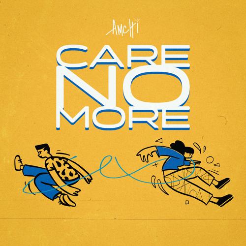 AMCHI - Care No More  (2021)