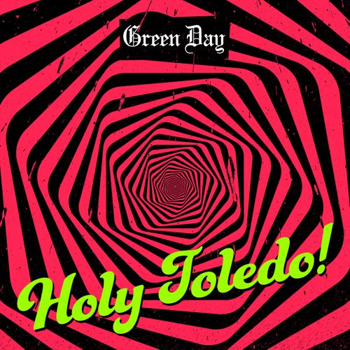 Green Day - Holy Toledo!  (2021)