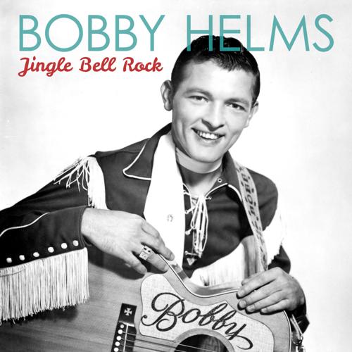 Bobby Helms - Jingle Bell Rock  (2013)
