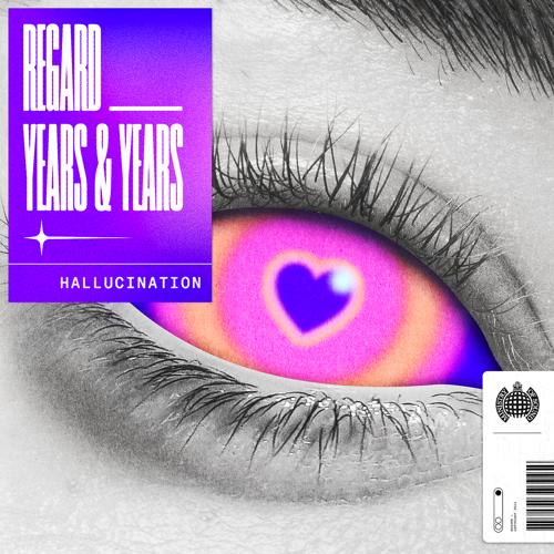Regard, Years & Years - Hallucination  (2022)