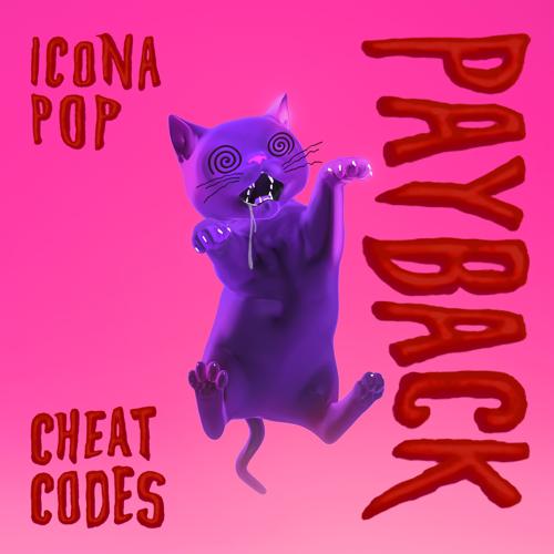 Cheat Codes, Icona Pop - Payback (feat. Icona Pop)  (2022)