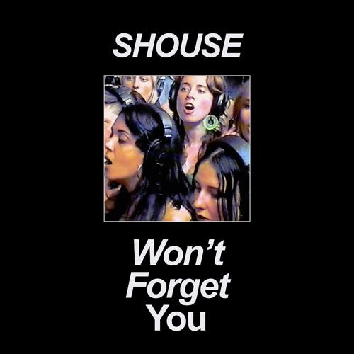 Shouse - Won't Forget You  (2022)