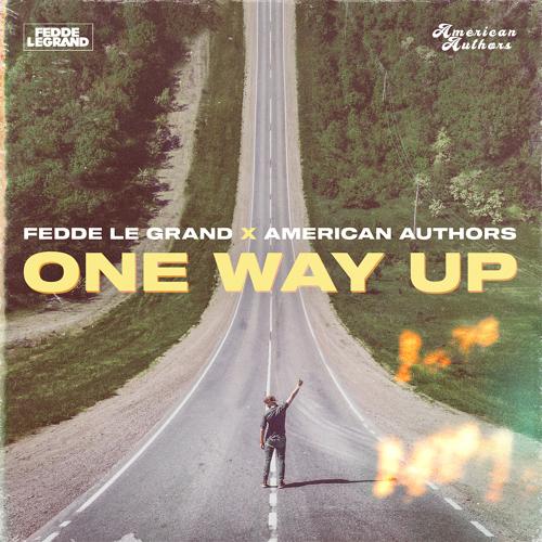 Fedde Le Grand, American Authors - One Way Up  (2022)