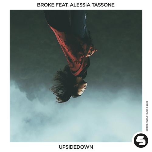 Broke, Alessia Tassone - UpsideDown  (2022)