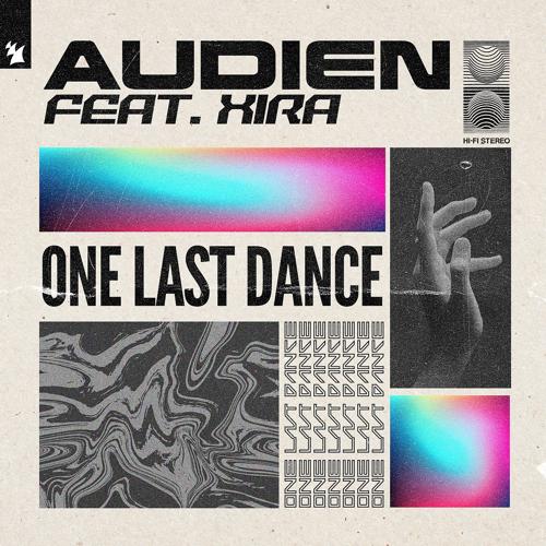 Audien, XIRA - One Last Dance  (2022)