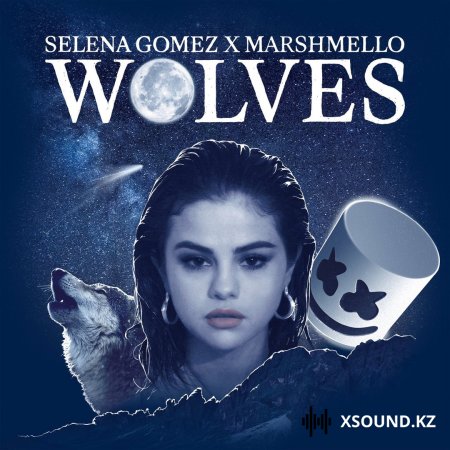 Хиты 2018 - Selena Gomez & Marshmello - Wolves