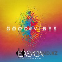 Хиты 2018 - Basada Feat. Camden Cox - Good Vibes