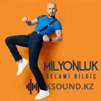 Selami Bilgic - Milyonluk