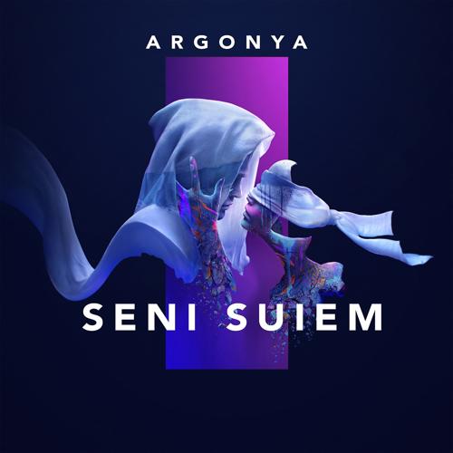 Argonya - Seni Suiem  (2020)