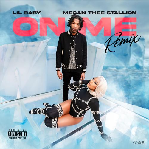 Lil Baby, Megan Thee Stallion - On Me (Remix)  (2021)