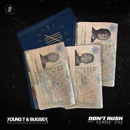 Young T & Bugsey, Headie One - Don't Rush  (2019)