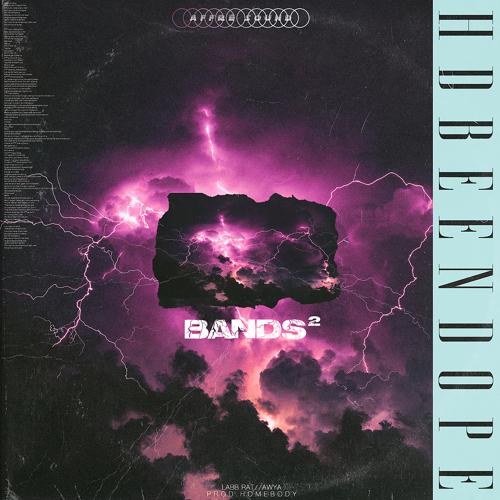 HDBeenDope - Bands 2  (2019)