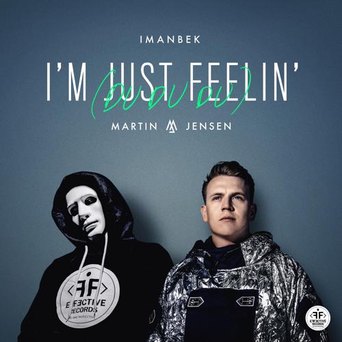 Imanbek, Martin Jensen - I'm Just Feelin' (Du Du Du)  (2020)