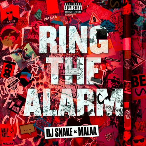 DJ Snake, Malaa - Ring The Alarm  (2021)