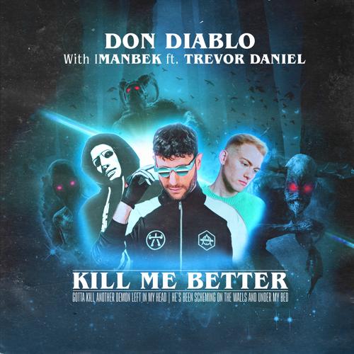 Don Diablo, Imanbek - Kill Me Better  (2020)