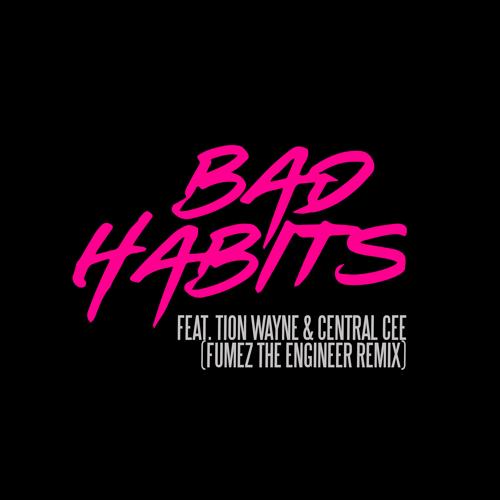 Ed Sheeran, Tion Wayne, Central Cee - Bad Habits (feat. Tion Wayne & Central Cee) [Fumez The Engineer Remix]  (2021)