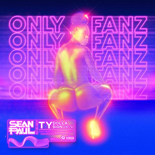 Sean Paul, Ty Dolla $ign - Only Fanz  (2021)