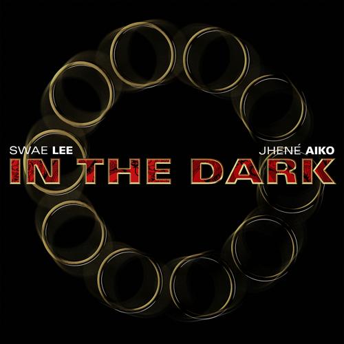 Swae Lee, Jhené Aiko - In the Dark  (2021)