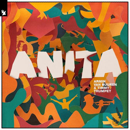 Armin van Buuren, Timmy Trumpet - Anita  (2021)
