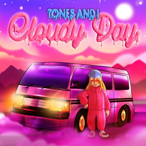 Tones And I - Cloudy Day  (2021)