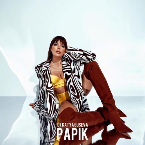 DJ Katya Guseva - PAPIK  (2021)