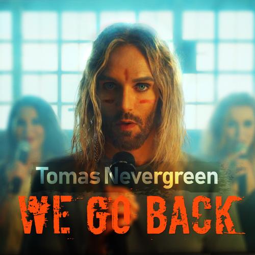 Tomas Nevergreen - We Go Back  (2021)