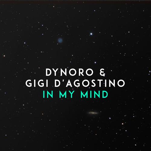 Dynoro, Gigi D'Agostino - In My Mind  (2018)