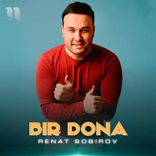 Renat Sobirov - Bir Dona  (2020)