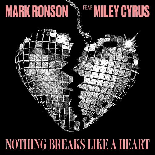 Mark Ronson, Miley Cyrus - Nothing Breaks Like a Heart  (2018)