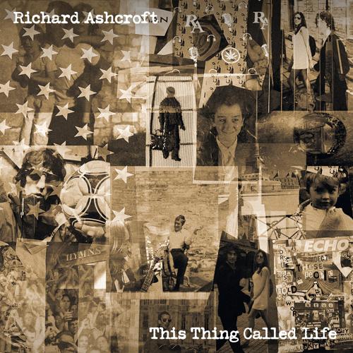 Richard Ashcroft - This Thing Called Life (Edit)  (2021)