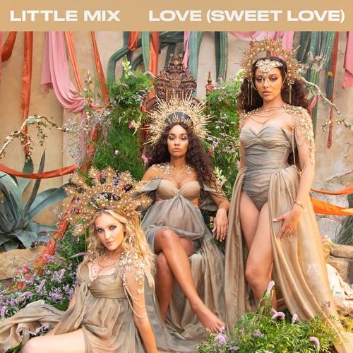 Little Mix - Love (Sweet Love)  (2021)