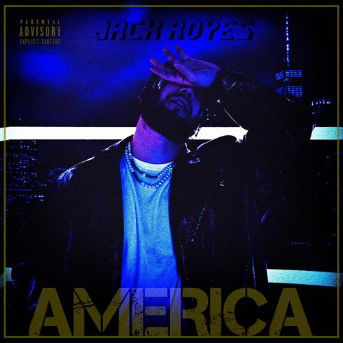 JACK ROYES - America  (2021)