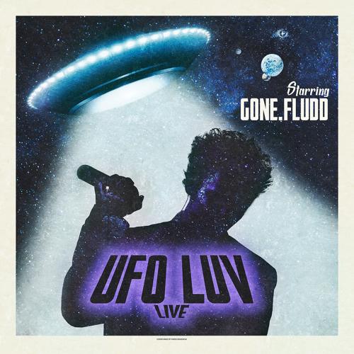 GONE.Fludd - UFO LUV (Live version)  (2021)