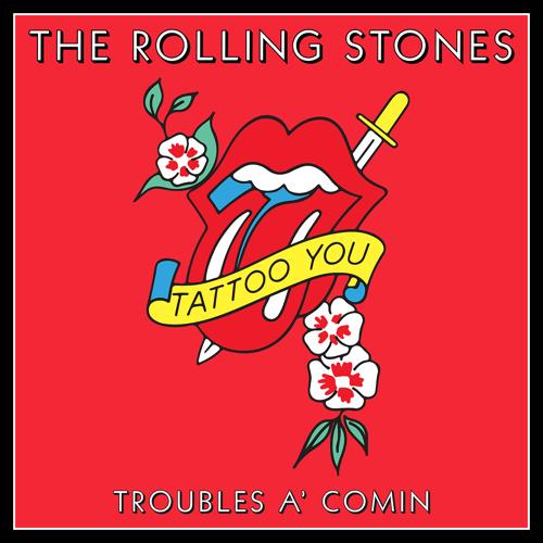 The Rolling Stones - Troubles A’ Comin  (2021)