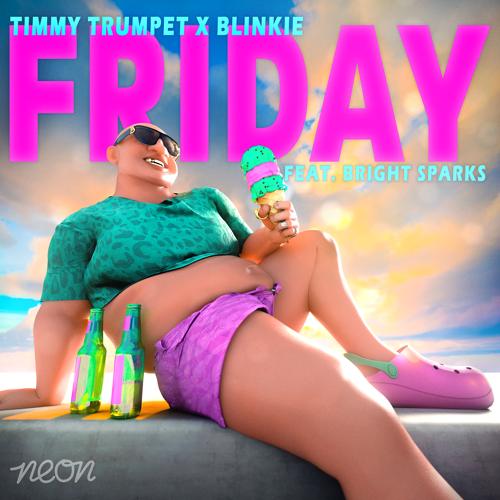 Timmy Trumpet, Blinkie, Bright Sparks - Friday  (2021)