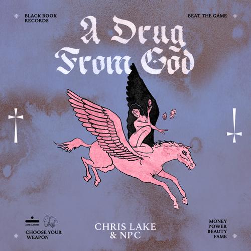 Chris Lake, NPC - A Drug From God  (2021)