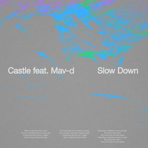 Castle, Mav-d - Slow Down  (2021)