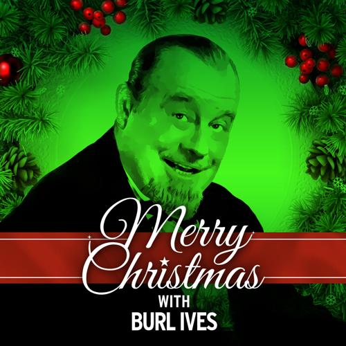 Burl Ives - A Holly Jolly Christmas  (2013)