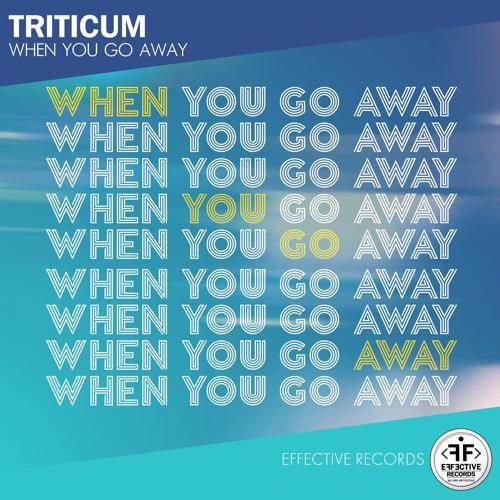 TRITICUM - When You Go Away  (2021)
