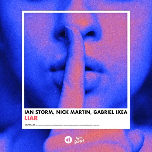 Ian Storm, Nick Martin, Gabriel Ixea - Liar  (2021)