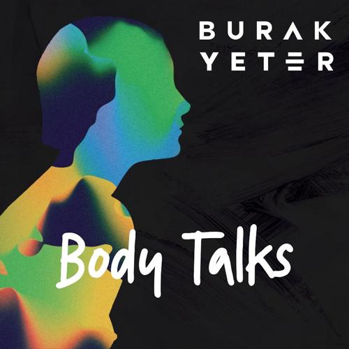 Burak Yeter - Body Talks  (2020)