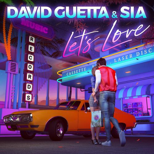 David Guetta, Sia - Let's Love  (2020)