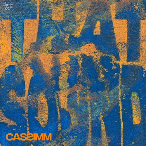 CASSIMM - That Sound  (2022)